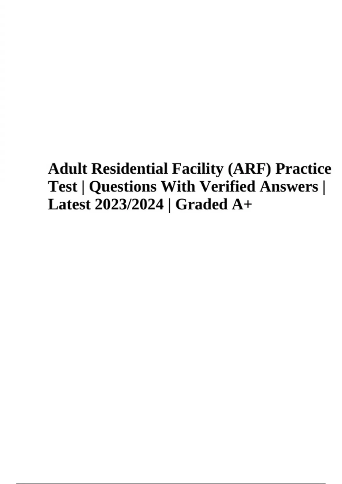 ARF Adult Residential Facility Exam Practice Questions With Verified