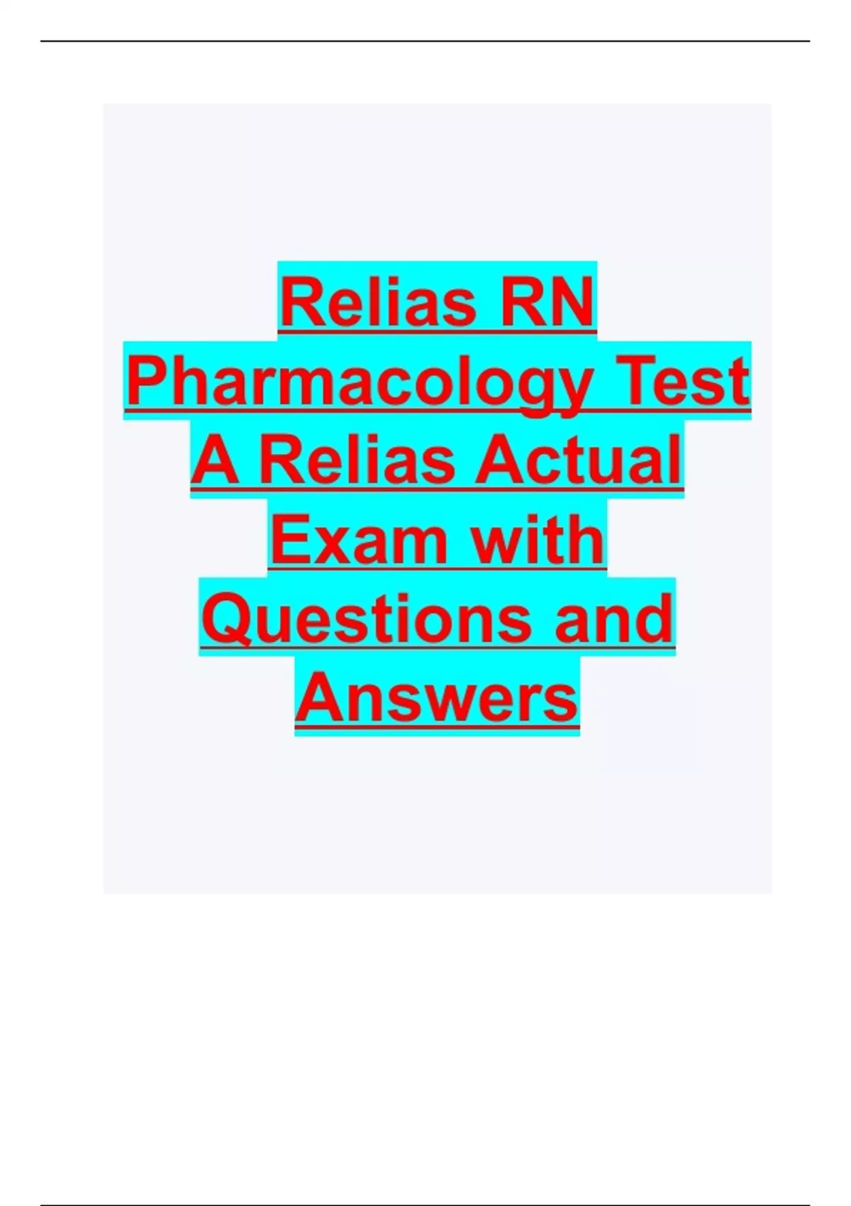 Relias RN Pharmacology Test A Relias Actual Exam With Questions And