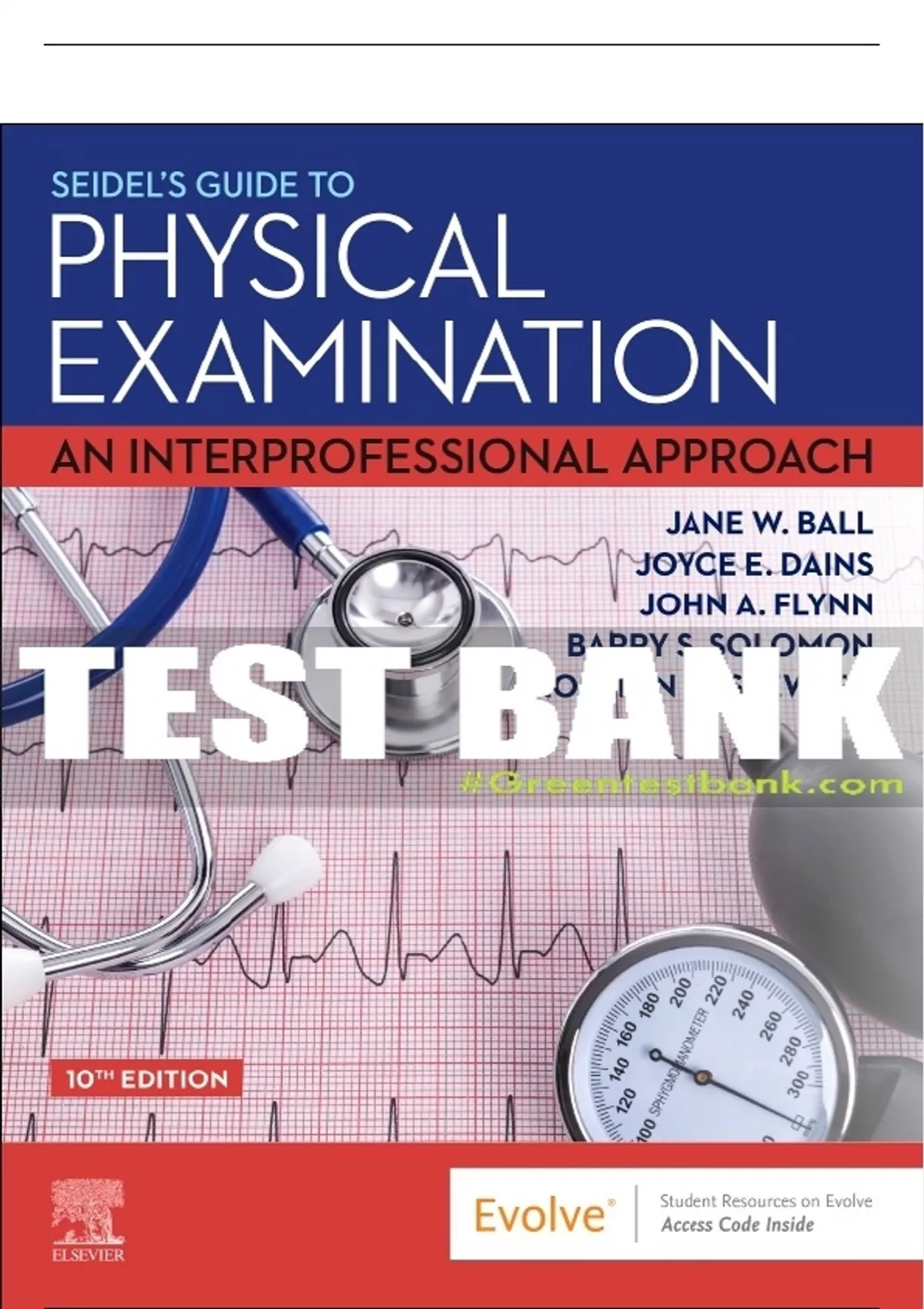 Test Bank For Seidel S Guide To Physical Examination Th All