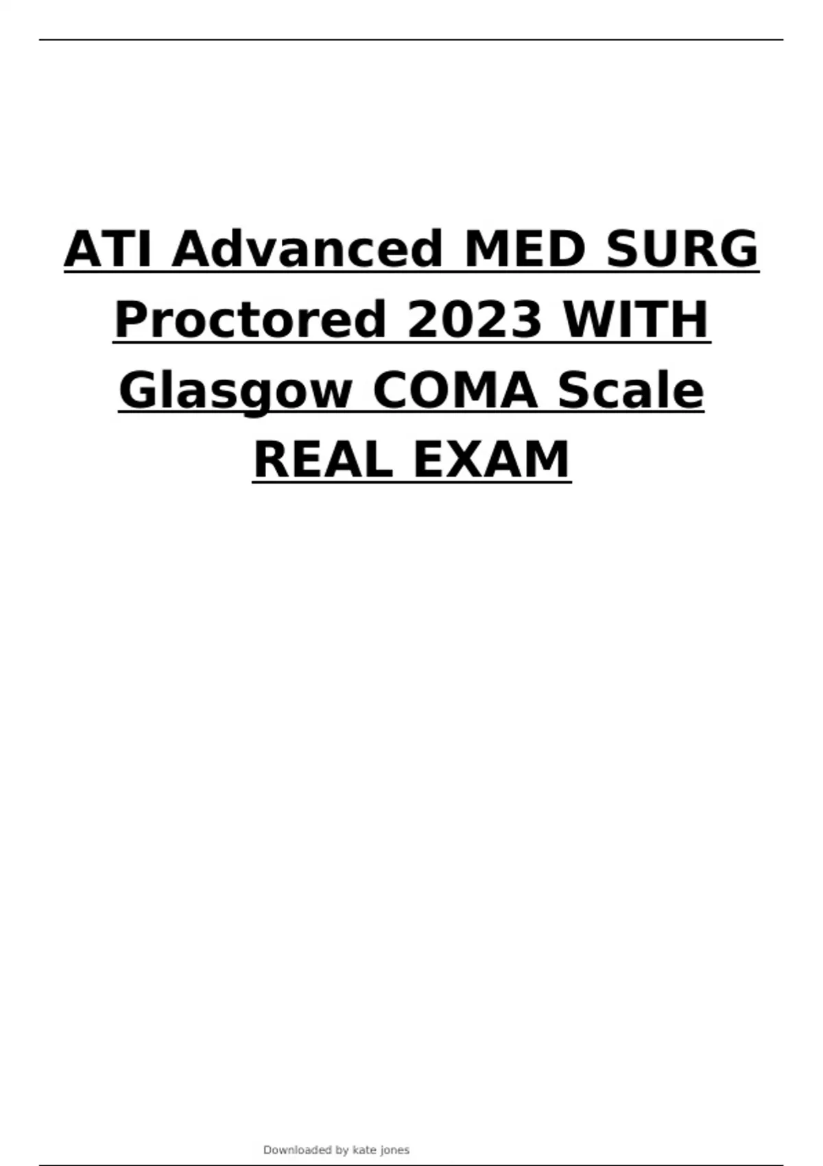 Ati Advanced Med Surg Proctored With Glasgow Coma Scale Real Exam