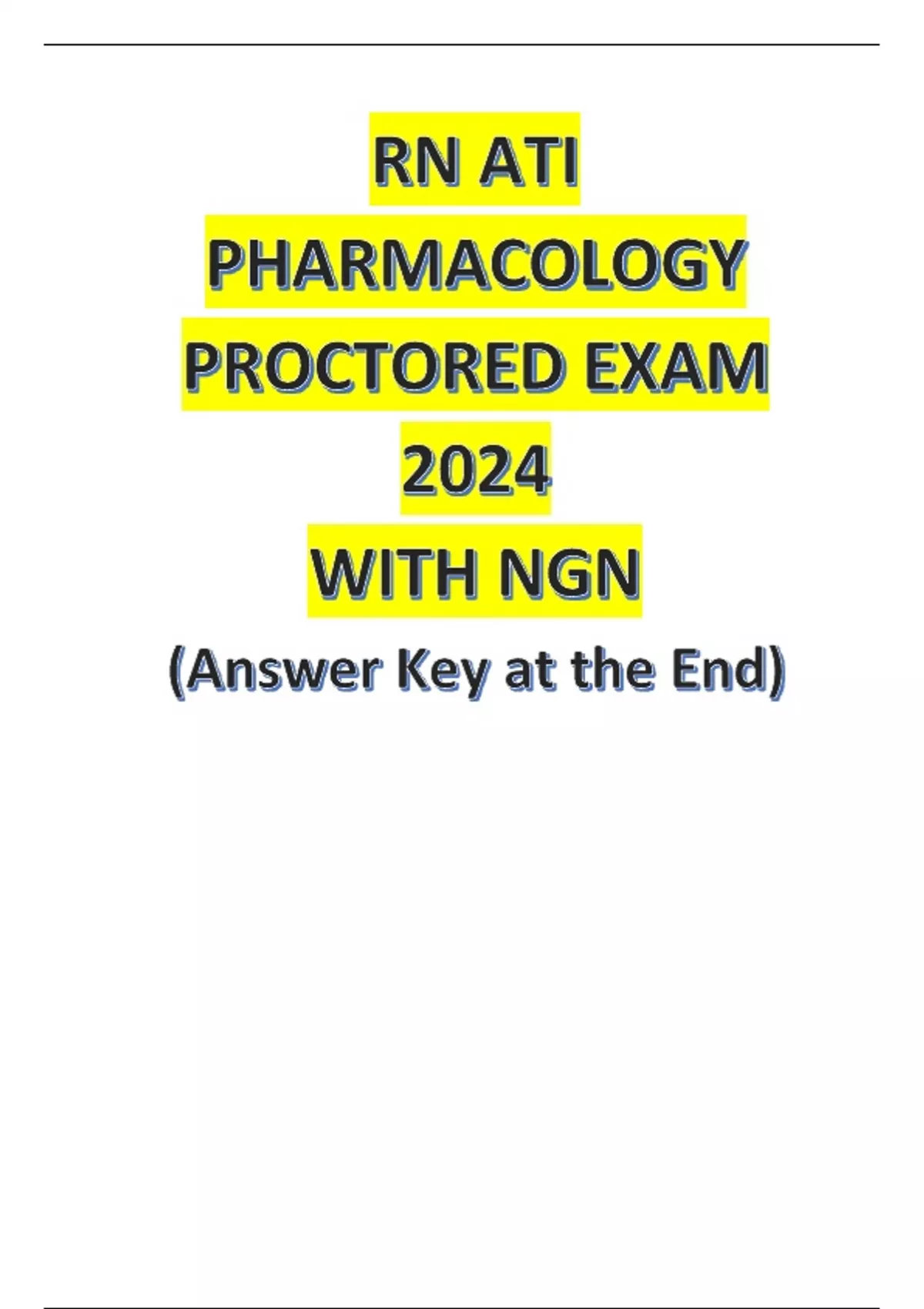 Rn Ati Pharmacology Proctored Exam With Ngn Answer Key At The End