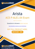 Arista ACE-P-ALE1.04 Dumps - You Can Pass The ACE-P-ALE1.04 Exam On The First Try