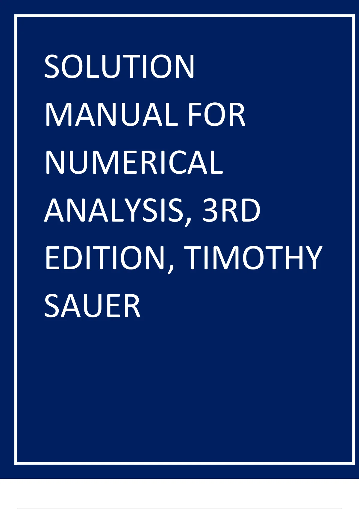 Solution Manual For Numerical Analysis 3rd Edition Timothy Sauer Exam Elaborations Stuvia Us 1946