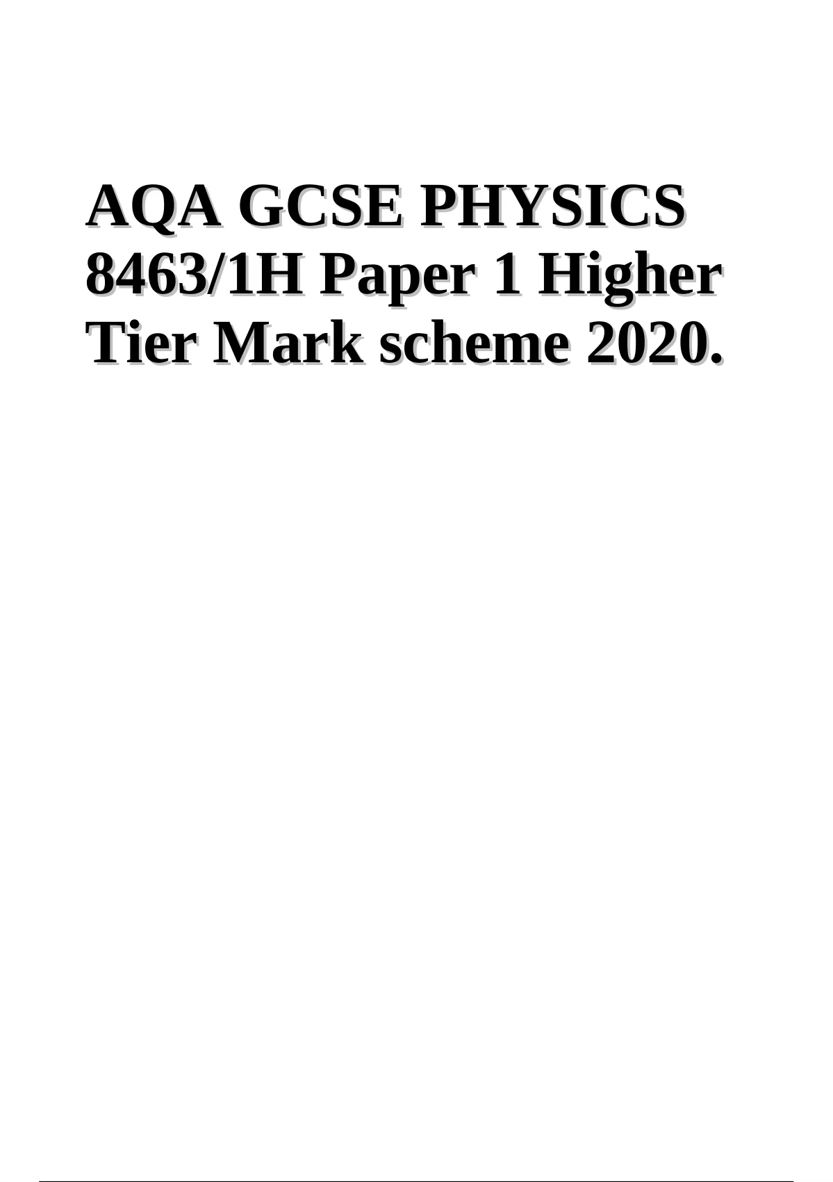 Aqa Gcse Physics 84631h Paper 1 Higher Tier Mark Scheme 2020 Physics Stuvia Us 5755