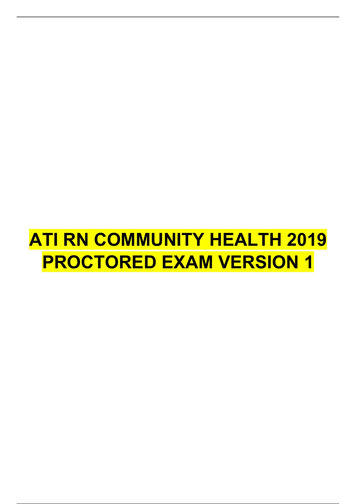 ATI RN COMMUNITY HEALTH 2023 PROCTORED EXAM VERSION 1 - ATI RN ...