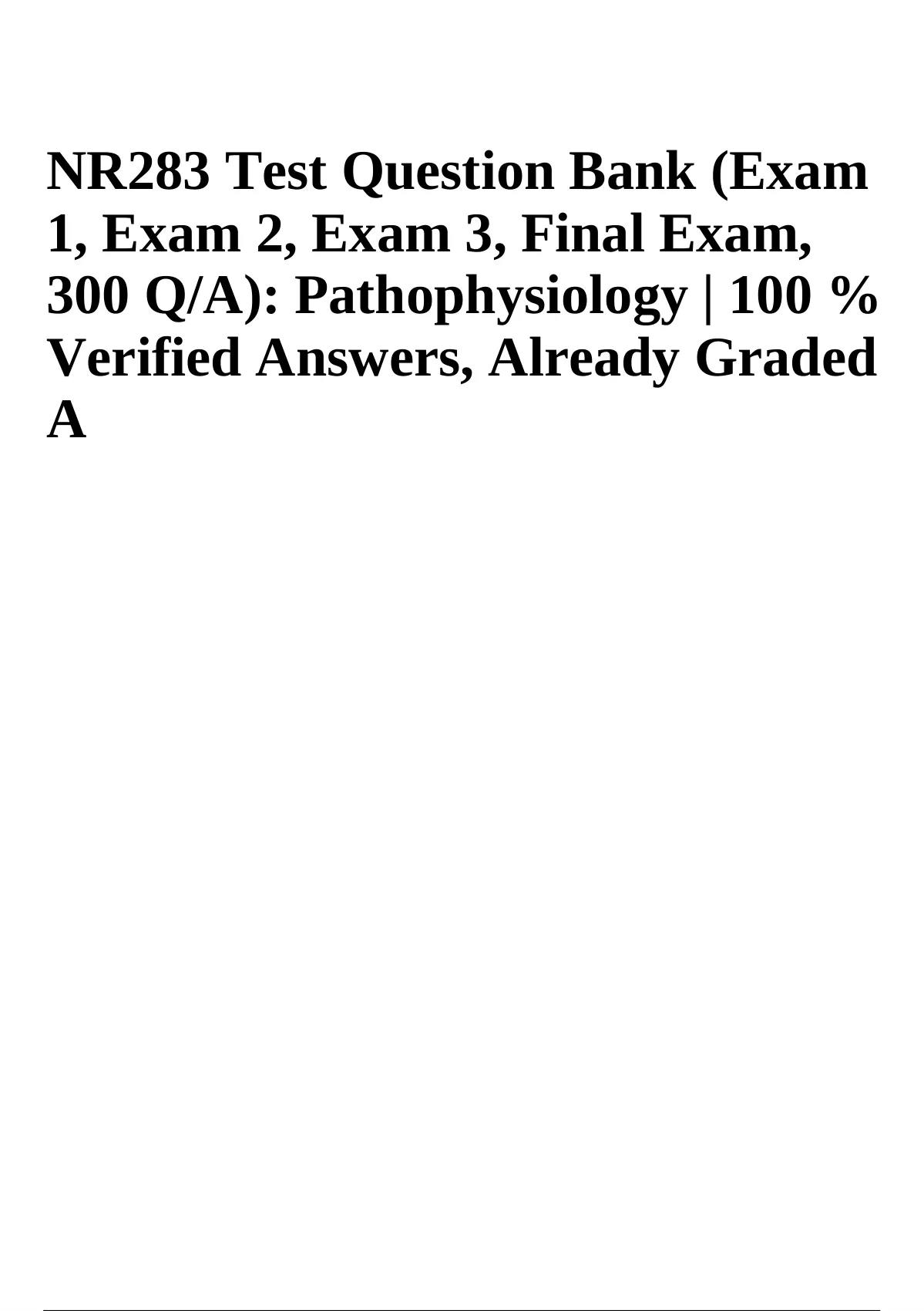 NR 283 Pathophysiology Exam 1 Concepts Review 2023 | NURSING NR 283 ...