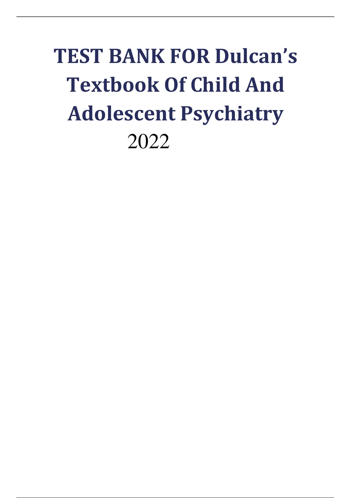 TEST BANK FOR Dulcan's Textbook Of Child And Adolescent