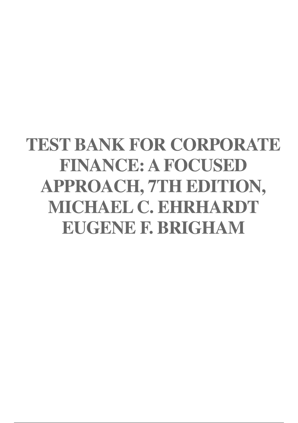 TEST BANK FOR CORPORATE FINANCE A FOCUSED APPROACH, 7TH EDITION