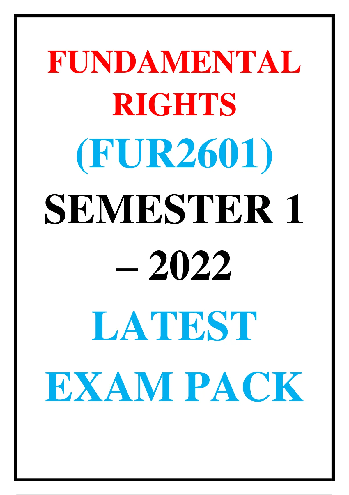 Fur2601 Latest Exam Pack For 2022 Mcq Fur2601 Fundamental Rights Fur2601 Stuvia Sa 0422