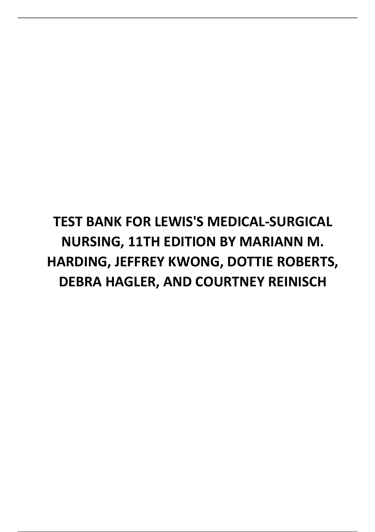 TEST BANK FOR LEWIS'S MEDICAL-SURGICAL NURSING, 11TH EDITION BY MARIANN ...