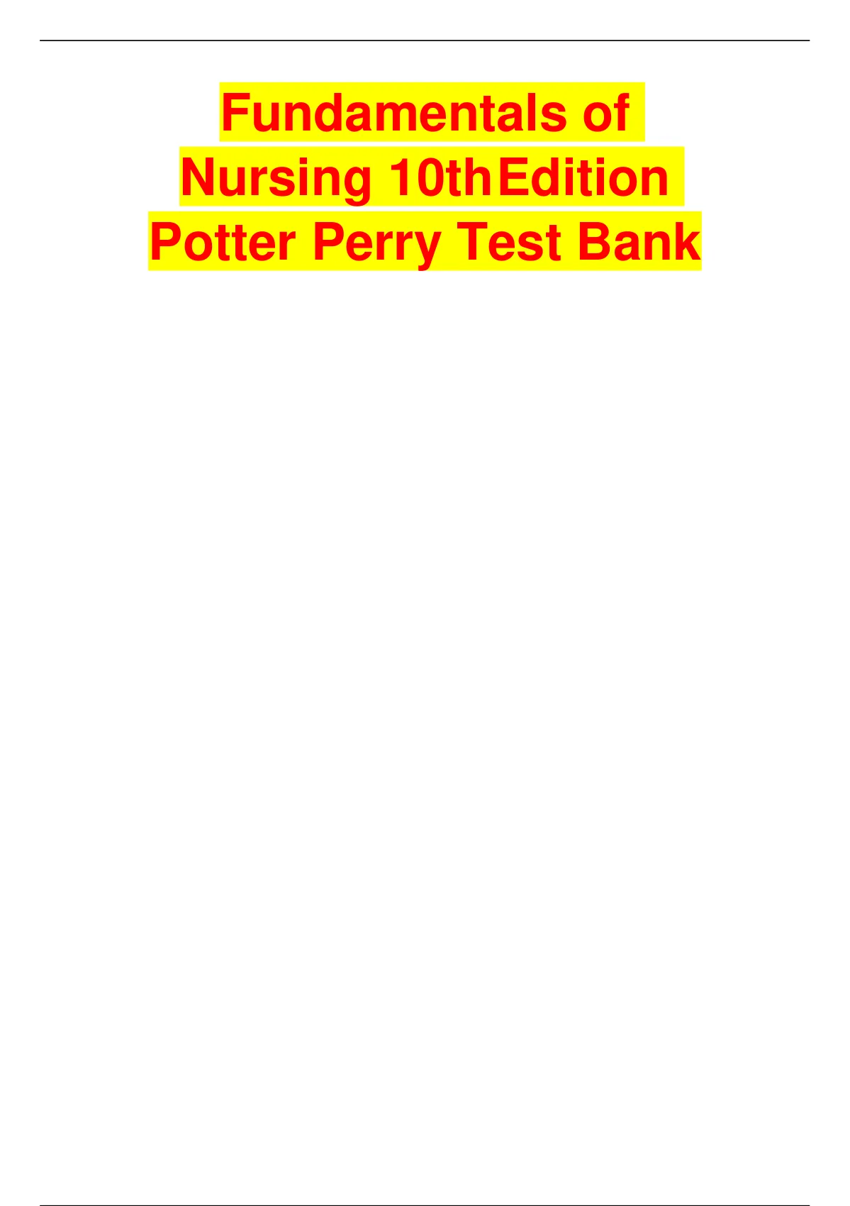 Fundamentals Of Nursing 10th Edition Potter Perry Test Bank ...