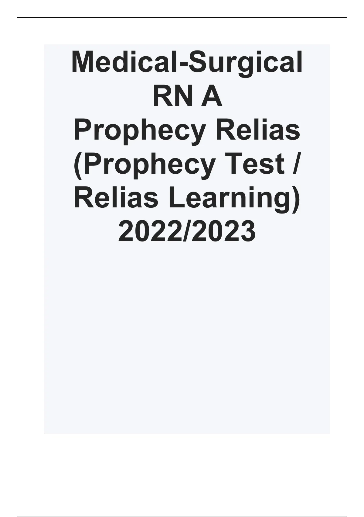 Medical-Surgical RN A Prophecy Relias (Prophecy Test - Relias Learning ...