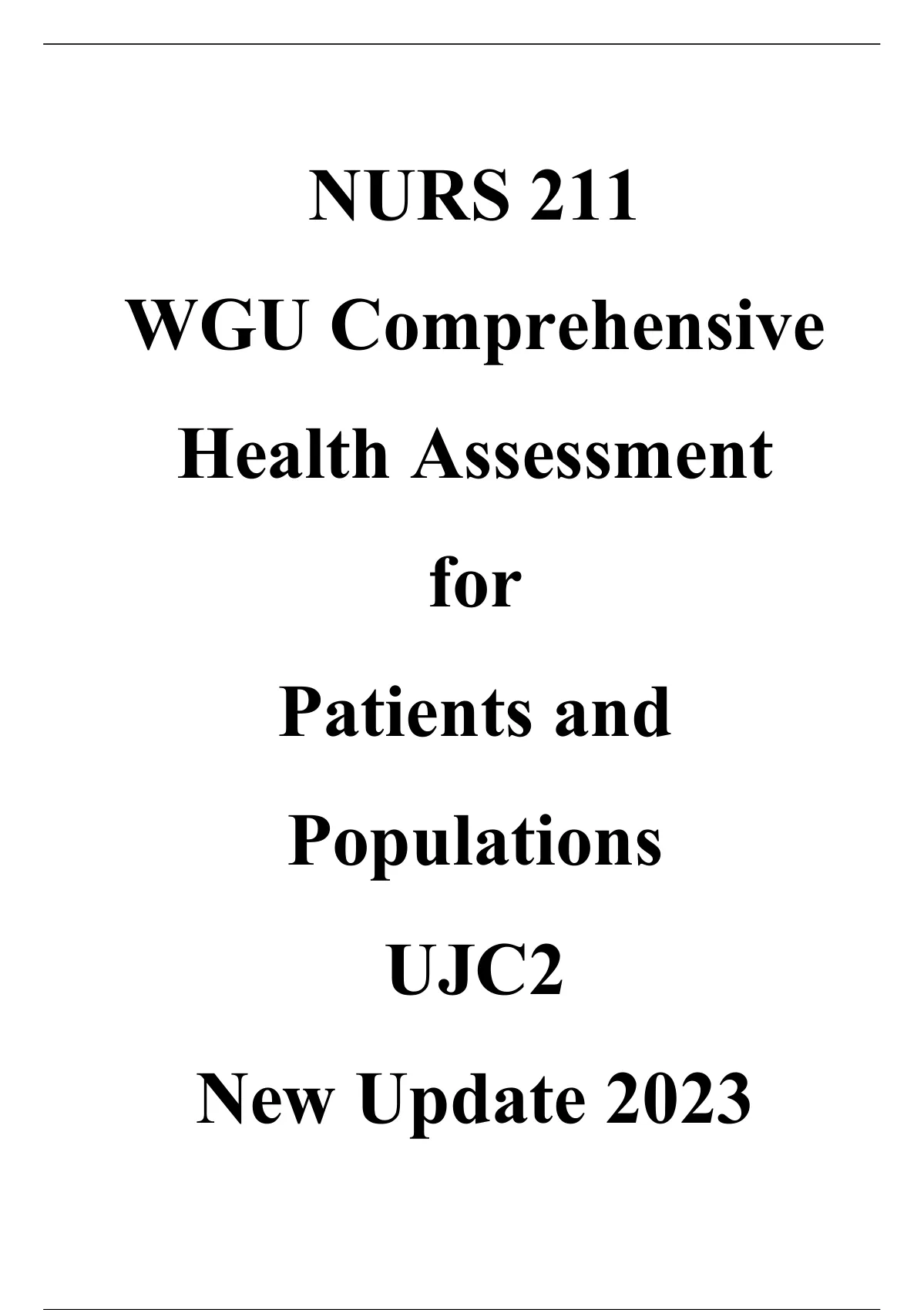 NURS 211 WGU-Comprehensive Health Assessment for Patients and ...