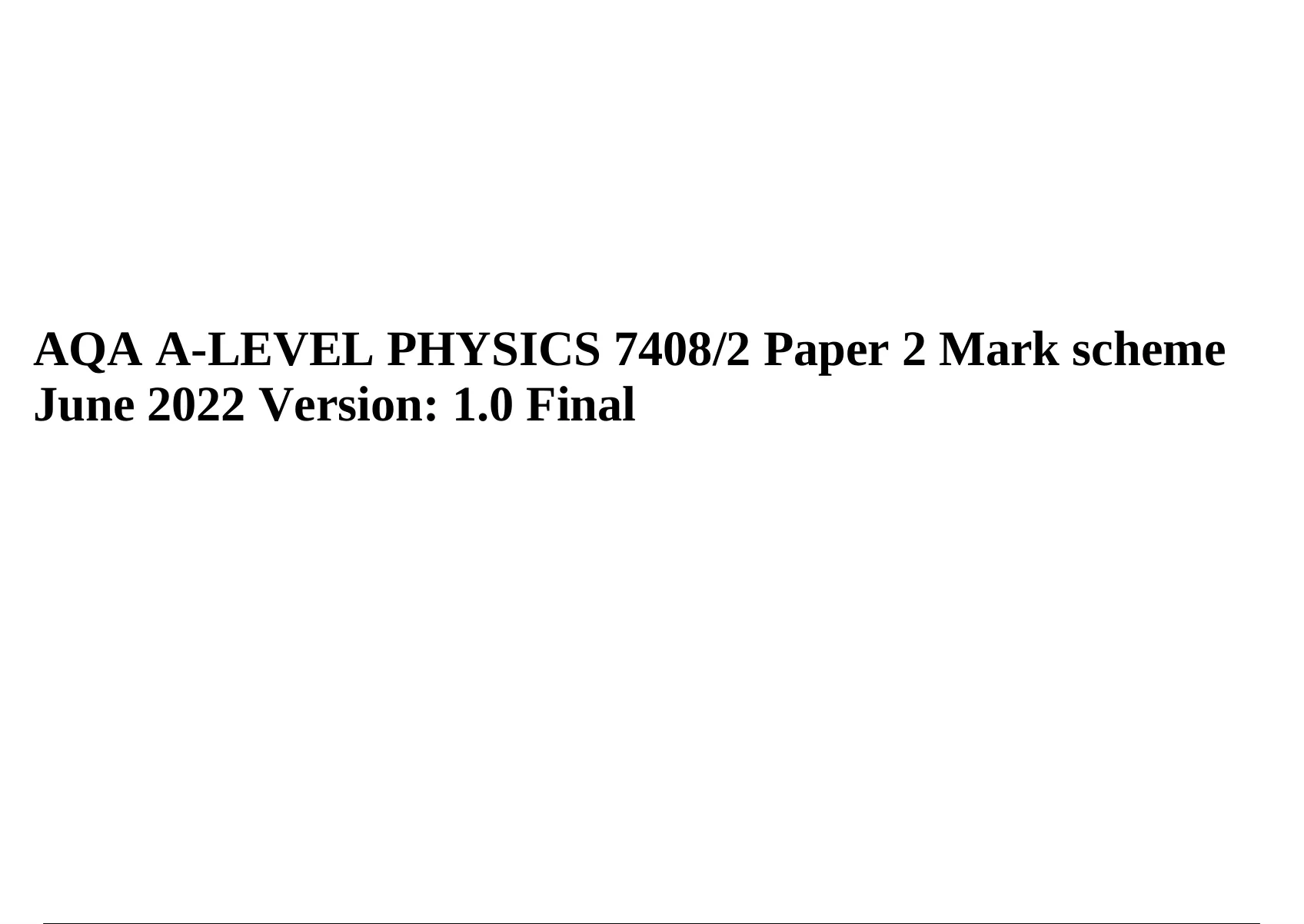 aqa-a-level-physics-7408-2-paper-2-mark-scheme-june-2022-version-1-0