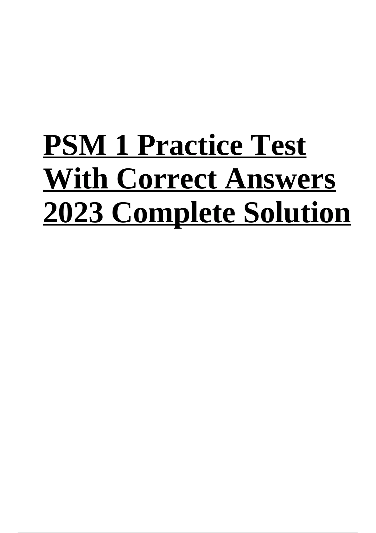 PSM 1 Practice Test With Correct Answers 2023 Complete Solution PSM I