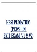 HESI PEDIATRIC (PEDS) RN EXIT ACTUAL EXAM V1 AND V2 SCREEEN SHOTS 2022-2023 