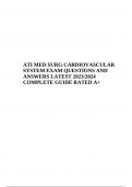 ATI MED SURG CARDIOVASCULAR SYSTEM EXAM QUESTIONS AND ANSWERS LATEST 2023/2024 COMPLETE GUIDE RATED A+