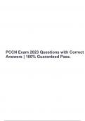 PCCN Exam 2023 Questions with Correct Answers | 100% Guaranteed Pass & All the PCCN Exam 2023 Questions with all the correct Answers (Latest updated Exam) 100% Verified| Already Passed.