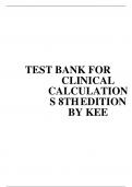 TEST BANK FOR CLINICAL CALCULATION S 8THEDITION BY KEE