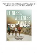 Fitness and Wellness in Canada 1st Edition by Atkinson Test Bank.