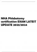 NHA Phlebotomy  certification EXAM LATEST  UPDATE 2023/2024