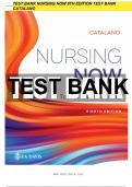 Catalano Nursing Now 8th Edition Test Bank| Chapter 1-28| Complete Guide A+