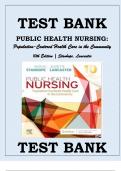 TEST BANK FOR PUBLIC HEALTH NURSING: POPULATION-CENTERED HEALTH CARE IN THE COMMUNITY, 10TH EDITION TEST BANK BY MARCIA STANHOPE Stanhope Public Health Nursing Population-Centered Health Care in the Community, 10th Edition Test bank (Current Edition) Isbn