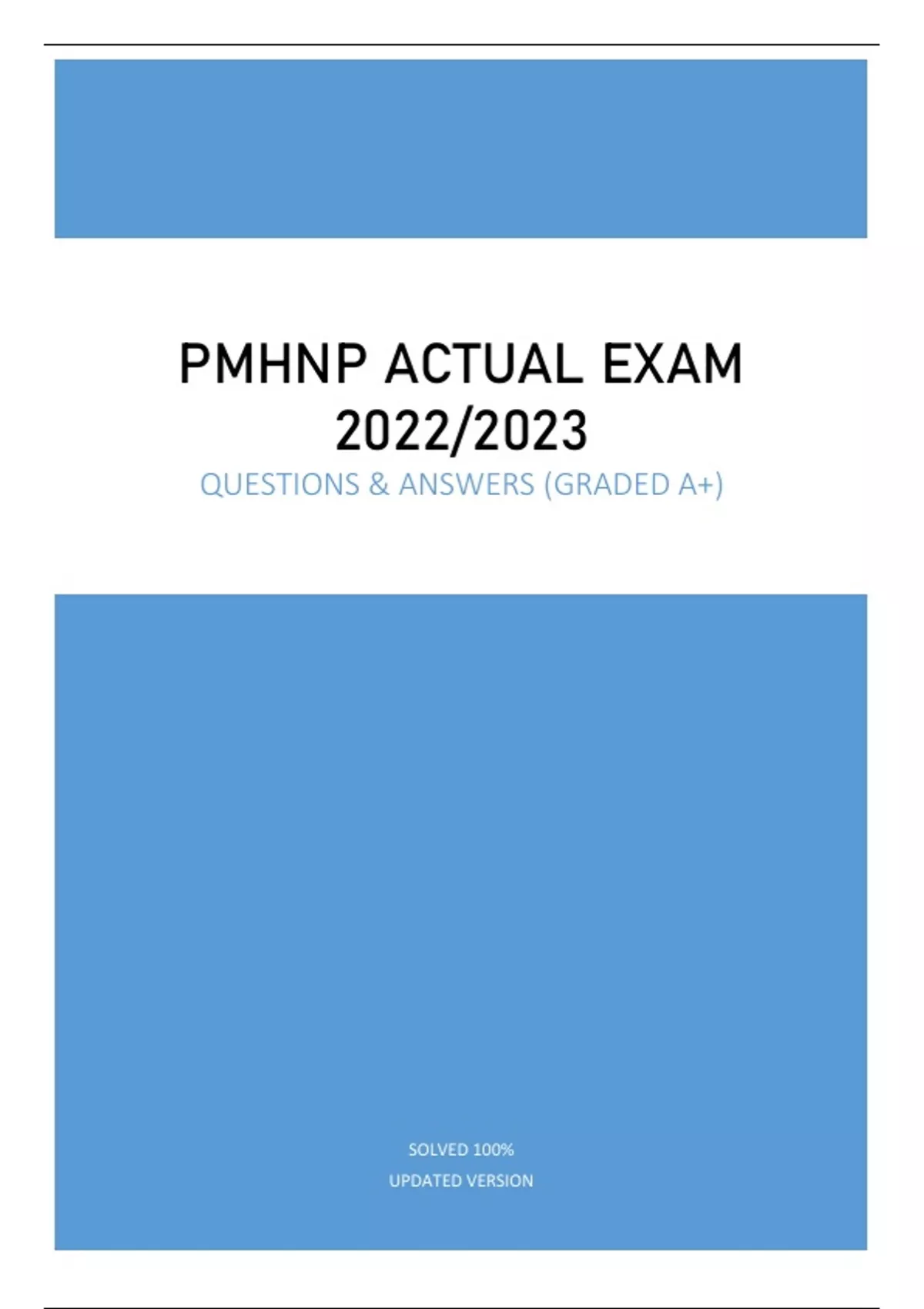 PMHNP ACTUAL EXAM 2022/2023 - QUESTIONS & ANSWERS (GRADED A+) SOLVED ...