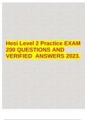 Hesi Level 2 Practice EXAM 200 QUESTIONS AND VERIFIED ANSWERS 2023.