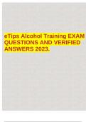 eTips Alcohol Training EXAM QUESTIONS AND VERIFIED ANSWERS 2023.