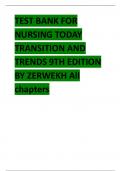 TEST BANK FOR NURSING TODAY TRANSITION AND TRENDS 9TH EDITION BY ZERWEKH All chapters.