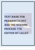 TEST BANK FOR PHARMACOLOGY AND THE NURSING PROCESS 7TH EDITION 2024 LATEST UPDATE  BY LILLEY, GRADED A+ , PASSING 100% GUARANTEED 