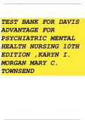 TEST BANK FOR DAVIS ADVANTAGE FOR PSYCHIATRIC MENTAL HEALTH NURSING, 10TH EDITION, KARYN I. MORGAN, MARY C. TOWNSEND