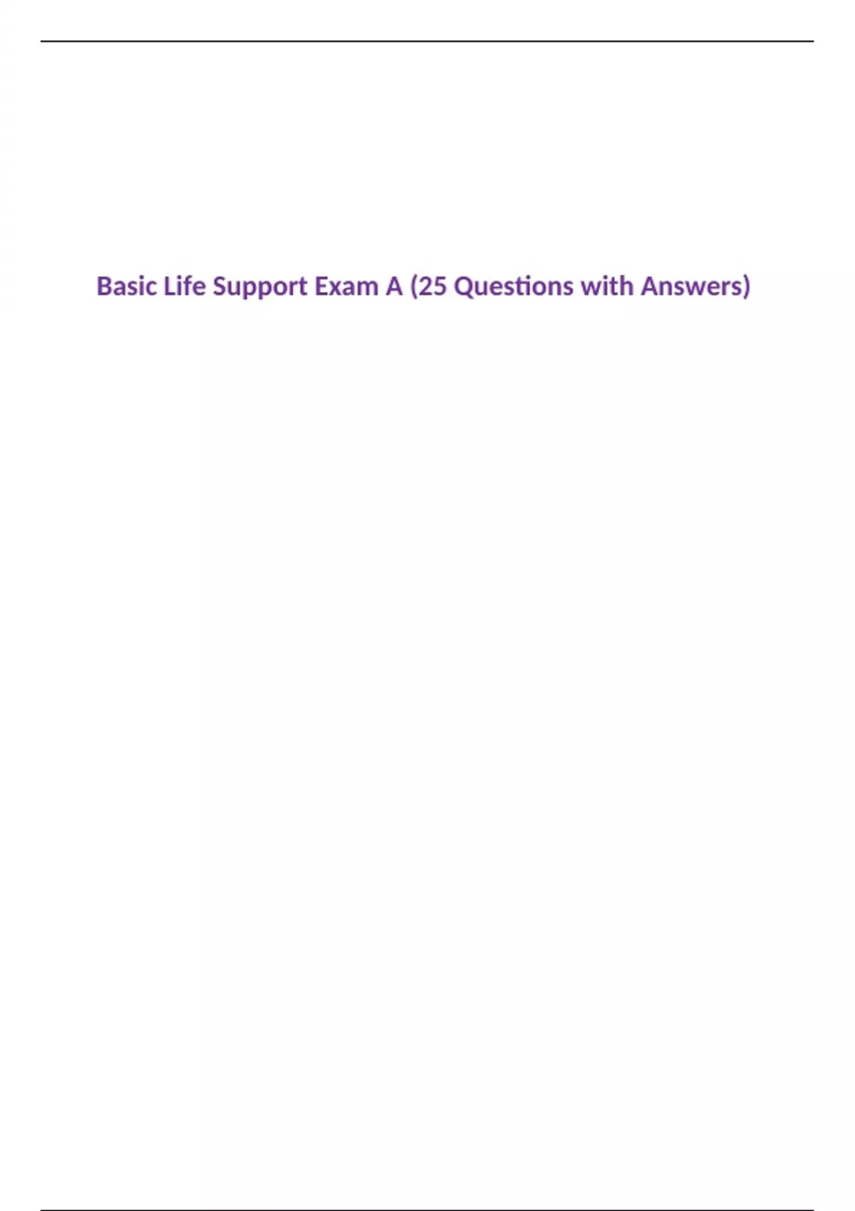 Basic Life Support Exam A (25 Questions with Answers) Basic Life