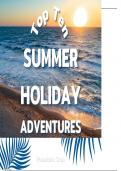 Top 10 Summer Holiday Adventures