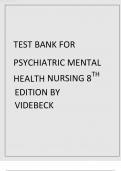 TEST BANK FOR PSYCHIATRIC MENTAL HEALTH NURSING 8TH EDITION 2024 UPDATE BY VIDEBECK.