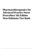 Pharmacotherapeutics for Advanced Practice Nurse Advanced Practice Nurse Prescribers 5th Edition Prescribers 5th Edition Woo Robinson Test Bank Woo Robinson Test Bank