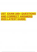 UST EXAM 160+ QUESTIONS AND CORRECT ANSWERS 2023 LATEST GUIDE.