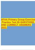 AFAA Primary Group Exercise Practice Test 55 QUESTIONS AND CORRECT ANSWERS 2023.