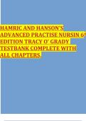 HAMRIC AND HANSON’S ADVANCED PRACTISE NURSIN 6th EDITION TRACY O’ GRADY TESTBANK COMPLETE WITH ALL CHAPTERS.