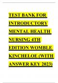 TEST BANK FOR INTRODUCTORY MENTAL HEALTH NURSING 4TH EDITION WOMBLE KINCHELOE (WITH ANSWER KEY 2023)