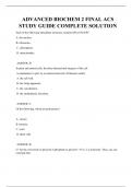 ADVANCED BIOCHEM 2 FINAL ACS STUDY GUIDE COMPLETE SOLUTION