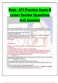 Peds- ATI Practice Exam B Latest Review Questions and answers latest updates may 2023.