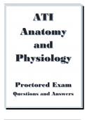 ATI Anatomy and Physiology Proctored Exam Questions and Answers.