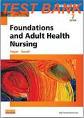 Test Bank for Foundations and Adult Health Nursing 7th Edition by Kim Cooper, Kelly Gosnell All chapters