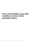 LPN to RN Mobility Exam Questions and Answers COMPLETE SOLUTION GRADED A+ 2023