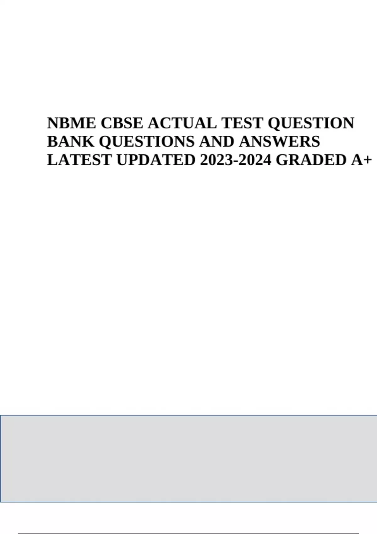 NBME CBSE ACTUAL TEST QUESTION BANK QUESTIONS AND ANSWERS LATEST