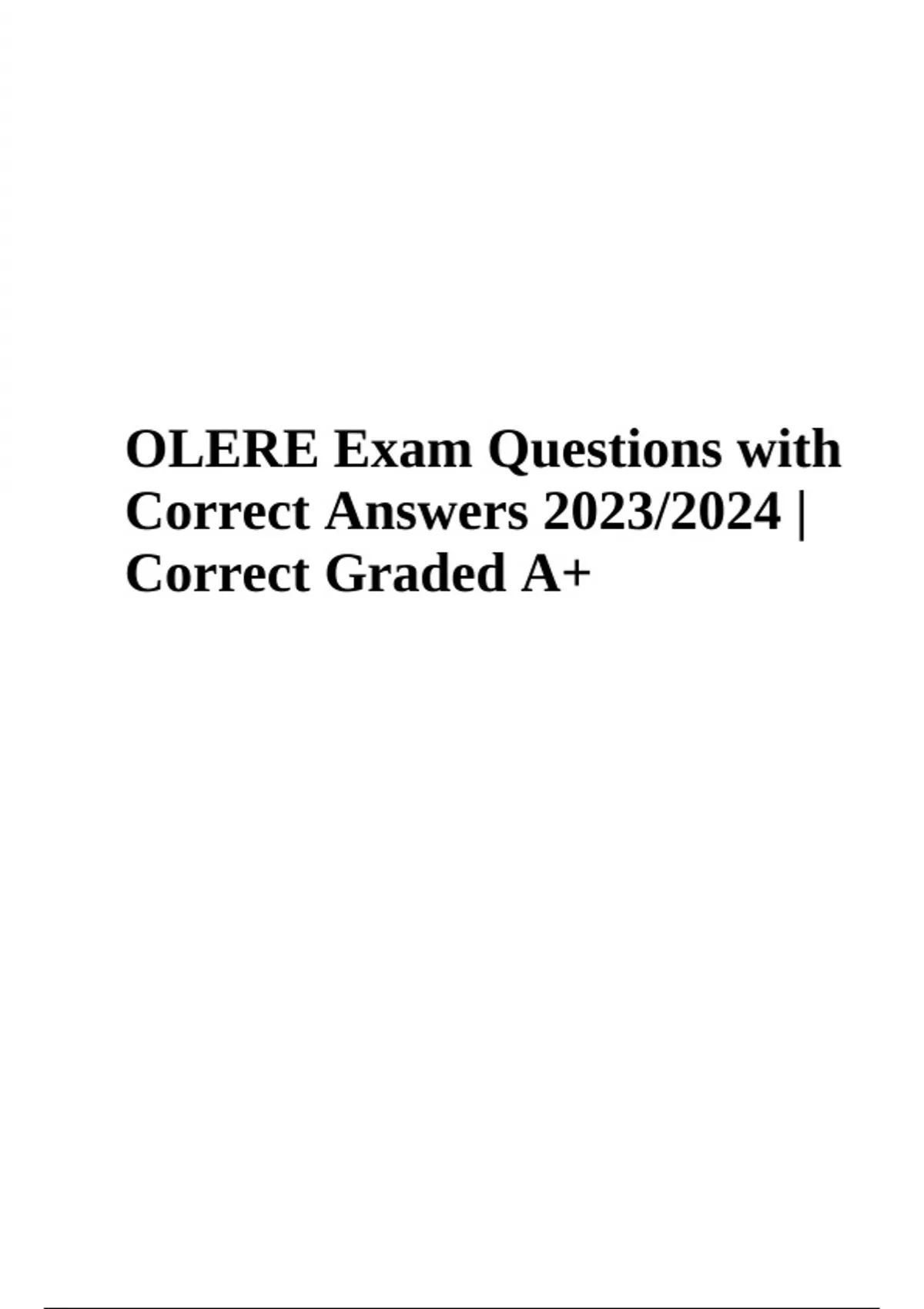 OLERE Exam Prep Questions with Correct Answers Graded A+ 2023 - OLERE ...