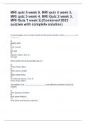 MRI quiz 5 week 6, MRI quiz 4 week 5, MRI quiz 3 week 4, MRI Quiz 2 week 3, MRI Quiz 1 week 2;(Combined 2022 quizzes with complete solution)