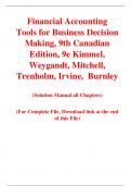 Financial Accounting Tools for Business Decision Making 9th Canadian Edition By Kimmel,  Weygandt, Mitchell, Trenholm, Irvine,  Burnley (Solution Manaul)